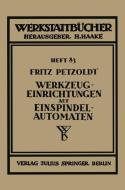 Werkzeugeinrichtungen auf Einspindelautomaten di Fritz Petzold edito da Springer Vienna