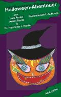 Halloween-Abenteuer di Henriette Runte, Lulu Runte, Adam Runte edito da Books on Demand