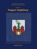 Wappen Magdeburg di Andreas Janek edito da Books on Demand