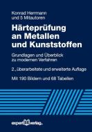 Härteprüfung an Metallen und Kunststoffen di Konrad Herrmann edito da Expert-Verlag GmbH