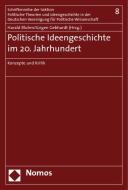 Politische Ideengeschichte im 20. Jahundert edito da Nomos Verlagsges.MBH + Co