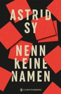 Nenn keine Namen di Astrid Sy edito da Gerstenberg Verlag