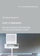 Lost in Narration di Christine Piepiorka edito da Ibidem-Verlag