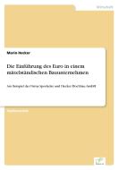 Die Einführung des Euro in einem mittelständischen Bauunternehmen di Mario Hecker edito da Diplom.de