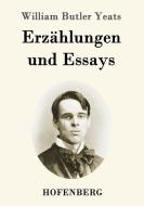 Erzählungen und Essays di William Butler Yeats edito da Hofenberg