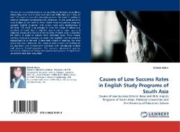 Causes of Low Success Rates in English Study Programs of South Asia di Zohaib Azhar edito da LAP Lambert Acad. Publ.