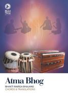 Atma Bhog: Bhakti Marga Bhajans - Chords and Translations edito da Bhakti Marga Publications