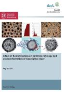 Effect of fluid dynamics on pellet morphology and product formation of "Aspergillus niger" di Pey-Jin Lin edito da Cuvillier