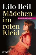 Mädchen im roten Kleid di Lilo Beil edito da Conte-Verlag