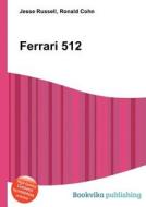 Ferrari 512 edito da Book On Demand Ltd.