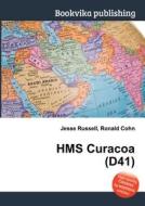 Hms Curacoa (d41) edito da Book On Demand Ltd.