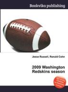 2009 Washington Redskins Season edito da Book On Demand Ltd.