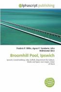 Broomhill Pool, Ipswich edito da Betascript Publishing