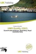 Hms Quality (g62) edito da Loc Publishing