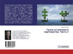 Grani ustojchiwogo partnerstwa. Chast' V di Boris Zalesskij edito da LAP Lambert Academic Publishing