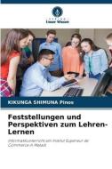 Feststellungen und Perspektiven zum Lehren-Lernen di Kikunga Shimuna Pinos edito da Verlag Unser Wissen