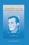 Human Rights Law: From Dissemination to Application: Essays in Honour of Göran Melander edito da BRILL ACADEMIC PUB