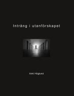 Intrång i utanförskapet di Anki Höglund edito da Books on Demand