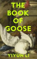 The Book Of Goose di Yiyun Li edito da HarperCollins Publishers