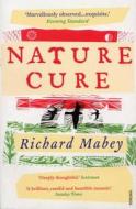 Nature Cure di Richard Mabey edito da Vintage Publishing