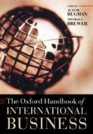 The Oxford Handbook of International Business di Alan M. Rugman edito da OXFORD UNIV PR