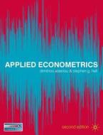 Applied Econometrics di Dimitrios Asteriou, Stephen G. Hall edito da Palgrave Macmillan