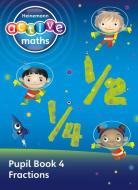 Heinemann Active Maths - First Level - Exploring Number - Pupil Book 4 - Fractions di Lynda Keith, Lynne McClure, Peter Gorrie, Amy Sinclair edito da Pearson Education Limited