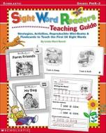 Sight Word Readers Teaching Guide: Strategies, Activities, Reproducilbe Mini-Books & Flashcards to Teach the First 50 Sight Words di Linda Beech, Inc. Scholastic, Inc Scholastic edito da Scholastic