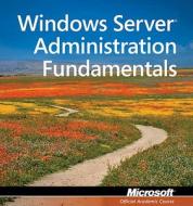 Exam 98-365 Mta Windows Server Administration Fundamentals di Microsoft Official Academic Course edito da WILEY