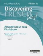 Discovering French Today: Activités Pour Tous Level 1a edito da HOUGHTON MIFFLIN