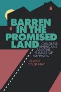 May, E: Barren in the Promised Land di Elaine Tyler May edito da Harvard University Press