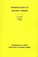 Introduction to Ergodic Theory (MN-18), Volume 18 di Iakov Grigorevich Sinai edito da Princeton University Press