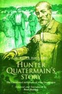 Hunter Quatermain\'s Story di H. Rider Haggard edito da Peter Owen Publishers