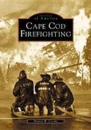 Cape Cod Firefighting di Britton W. Crosby edito da ARCADIA PUB (SC)