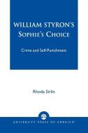 William Styron's Sophie's Choice di Rhoda Sirlin edito da University Press of America