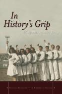 In History's Grip di Michael Kimmage edito da Stanford University Press