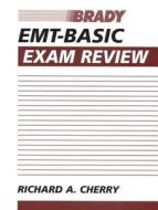 Emt-basic Exam Review di Richard A. Cherry edito da Penguin Books Ltd