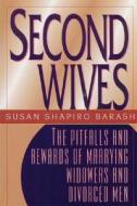 Second Wives di Susan Shapiro-Barash edito da New Horizon Press Publishers Inc.,u.s.