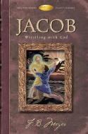 JACOB WRESTLING W/GOD di F. B. Brotherton Meyer edito da AMG PUBL
