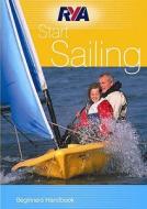Start Sailing di Royal Yachting Association edito da Royal Yachting Association
