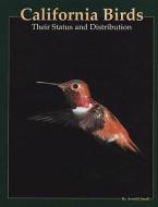 California Birds: Their Status and Distribution di Arnold Small edito da SUNBELT PUBN