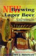 New Brewing Lager Beer di Gregory J. Noonan edito da Brewers Publications