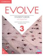 Evolve Level 3 Student's Book with Digital Pack di Leslie Anne Hendra, Mark Ibbotson, Kathryn O'Dell edito da CAMBRIDGE