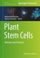 Plant Stem Cells: Methods and Protocols di Muhammad Naseem edito da HUMANA PR
