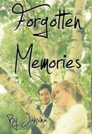 Forgotten Memories di Jansina edito da Lulu.com