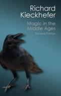 Magic in the Middle Ages di Richard Kieckhefer edito da Cambridge University Press