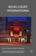 Royal Court: International di E. Aston edito da Palgrave Macmillan
