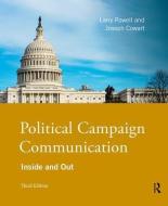 Political Campaign Communication di Larry Powell, Joseph Cowart edito da Taylor & Francis Ltd