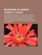 Museums In Harris County, Texas: Uss Tex di Books Llc edito da Books LLC, Wiki Series