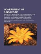 Government Of Singapore: Singapore Coope di Books Llc edito da Books LLC, Wiki Series
